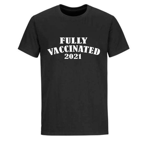 FULLY VACCINATED T-SHIRT (BLACK OR WHITE)